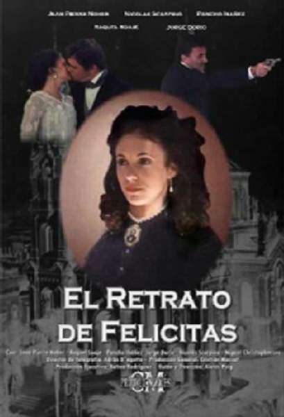 RETRATO DE FELICITAS, EL